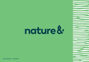Conduite du changement : nature&, un projet de rupture